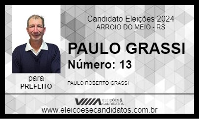 Candidato PAULO GRASSI 2024 - ARROIO DO MEIO - Eleições