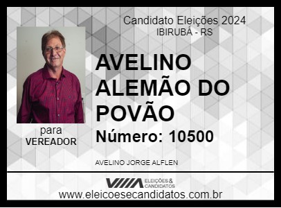 Candidato AVELINO ALEMÃO DO POVÃO 2024 - IBIRUBÁ - Eleições