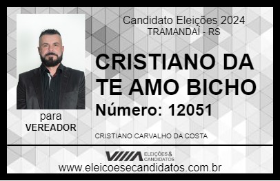 Candidato CRISTIANO DA TE AMO BICHO 2024 - TRAMANDAÍ - Eleições