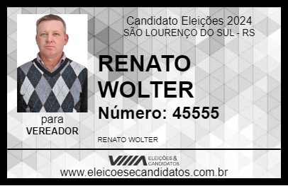 Candidato RENATO WOLTER 2024 - SÃO LOURENÇO DO SUL - Eleições