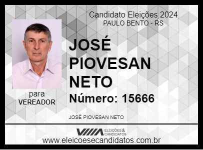 Candidato JOSÉ PIOVESAN NETO 2024 - PAULO BENTO - Eleições