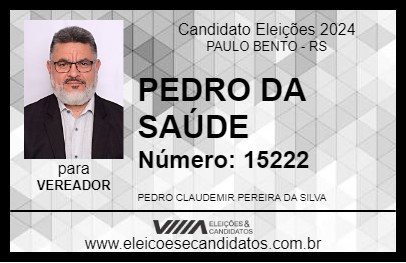 Candidato PEDRO DA SAÚDE 2024 - PAULO BENTO - Eleições