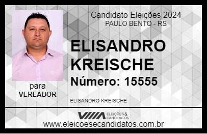 Candidato ELISANDRO KREISCHE 2024 - PAULO BENTO - Eleições