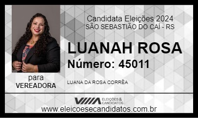 Candidato LUANAH ROSA 2024 - SÃO SEBASTIÃO DO CAÍ - Eleições