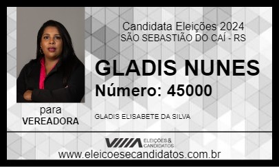 Candidato GLADIS NUNES 2024 - SÃO SEBASTIÃO DO CAÍ - Eleições