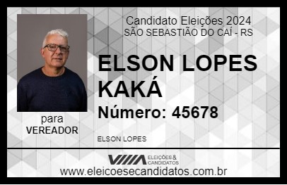 Candidato ELSON LOPES KAKÁ 2024 - SÃO SEBASTIÃO DO CAÍ - Eleições