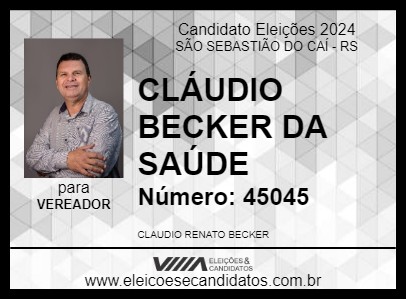 Candidato CLÁUDIO BECKER DA SAÚDE 2024 - SÃO SEBASTIÃO DO CAÍ - Eleições