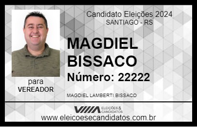 Candidato MAGDIEL BISSACO 2024 - SANTIAGO - Eleições