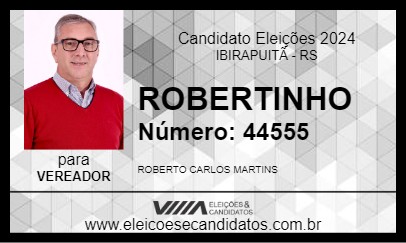 Candidato ROBERTINHO 2024 - IBIRAPUITÃ - Eleições