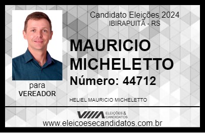 Candidato MAURICIO MICHELETTO 2024 - IBIRAPUITÃ - Eleições