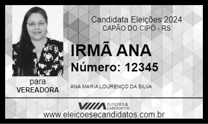 Candidato IRMÃ ANA 2024 - CAPÃO DO CIPÓ - Eleições