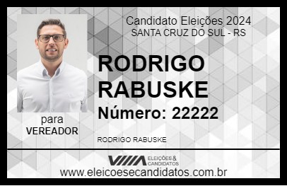 Candidato RODRIGO RABUSKE 2024 - SANTA CRUZ DO SUL - Eleições