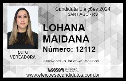 Candidato LOHANA MAIDANA 2024 - SANTIAGO - Eleições