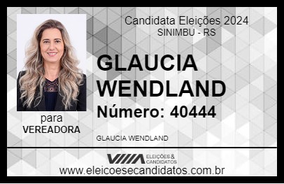 Candidato GLAUCIA WENDLAND 2024 - SINIMBU - Eleições