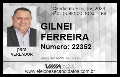 Candidato GILNEI FERREIRA 2024 - SÃO LOURENÇO DO SUL - Eleições