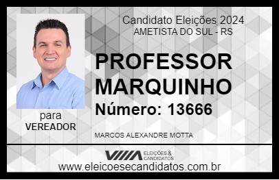 Candidato PROFESSOR MARQUINHO 2024 - AMETISTA DO SUL - Eleições