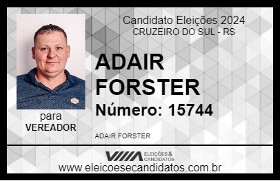 Candidato ADAIR FORSTER 2024 - CRUZEIRO DO SUL - Eleições