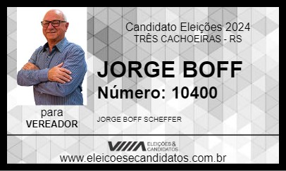 Candidato JORGE BOFF 2024 - TRÊS CACHOEIRAS - Eleições