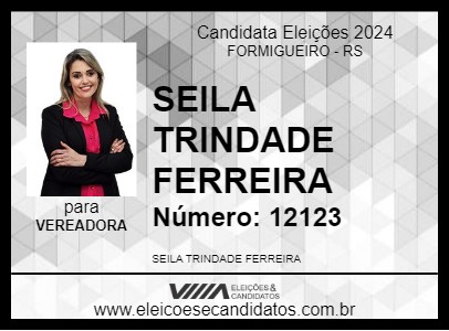 Candidato SEILA TRINDADE  FERREIRA 2024 - FORMIGUEIRO - Eleições