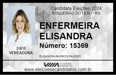 Candidato ENFERMEIRA ELISANDRA 2024 - BOQUEIRÃO DO LEÃO - Eleições