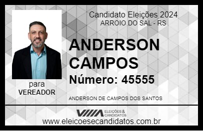 Candidato ANDERSON CAMPOS 2024 - ARROIO DO SAL - Eleições