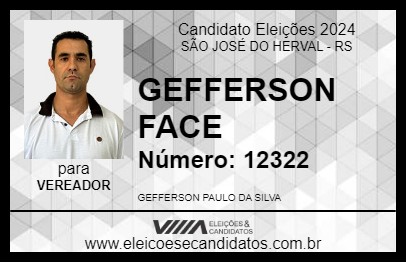 Candidato GEFFERSON FACE  2024 - SÃO JOSÉ DO HERVAL - Eleições