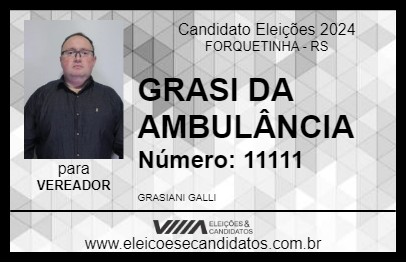 Candidato GRASI DA AMBULÂNCIA 2024 - FORQUETINHA - Eleições