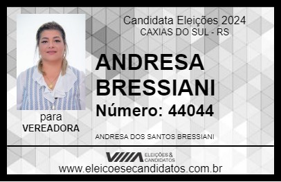 Candidato ANDRESA BRESSIANI 2024 - CAXIAS DO SUL - Eleições