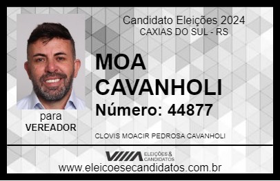 Candidato MOA CAVANHOLI 2024 - CAXIAS DO SUL - Eleições