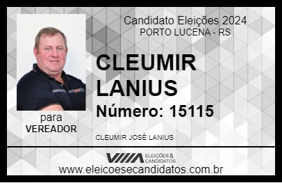 Candidato CLEUMIR LANIUS 2024 - PORTO LUCENA - Eleições