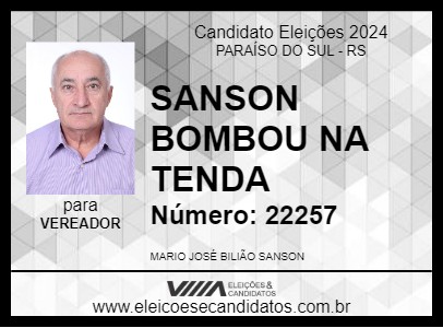 Candidato SANSON BOMBOU NA TENDA 2024 - PARAÍSO DO SUL - Eleições