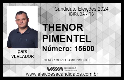 Candidato THENOR PIMENTEL 2024 - IBIRUBÁ - Eleições