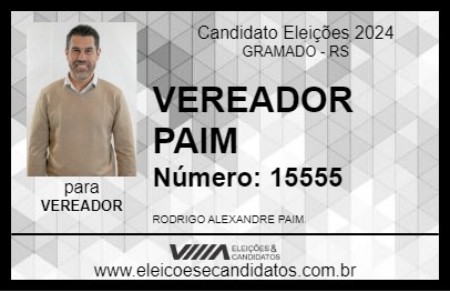 Candidato VEREADOR PAIM 2024 - GRAMADO - Eleições