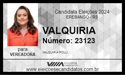 Candidato VALQUIRIA 2024 - EREBANGO - Eleições