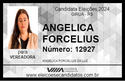 Candidato ANGELICA FORCELIUS 2024 - GIRUÁ - Eleições