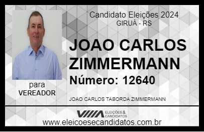 Candidato JOAO CARLOS  ZIMMERMANN 2024 - GIRUÁ - Eleições