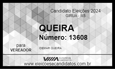 Candidato QUEIRA 2024 - GIRUÁ - Eleições