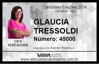 Candidato GLAUCIA TRESSOLDI 2024 - OSÓRIO - Eleições