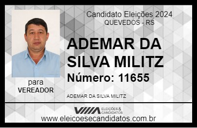 Candidato ADEMAR DA SILVA MILITZ 2024 - QUEVEDOS - Eleições