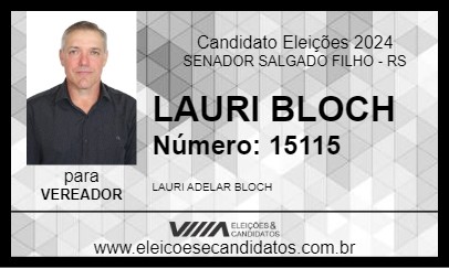 Candidato LAURI BLOCH 2024 - SENADOR SALGADO FILHO - Eleições