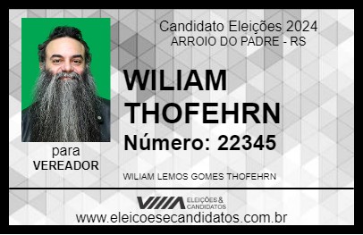 Candidato WILIAM THOFEHRN 2024 - ARROIO DO PADRE - Eleições