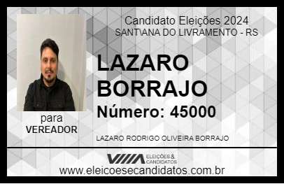 Candidato LAZARO BORRAJO 2024 - SANT\ANA DO LIVRAMENTO - Eleições