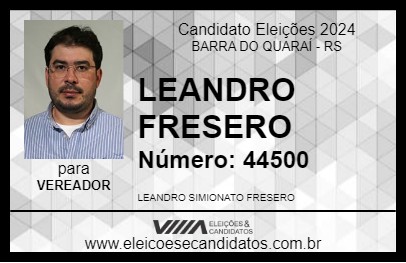 Candidato LEANDRO  FRESERO 2024 - BARRA DO QUARAÍ - Eleições