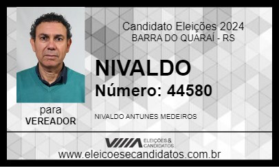 Candidato NIVALDO 2024 - BARRA DO QUARAÍ - Eleições