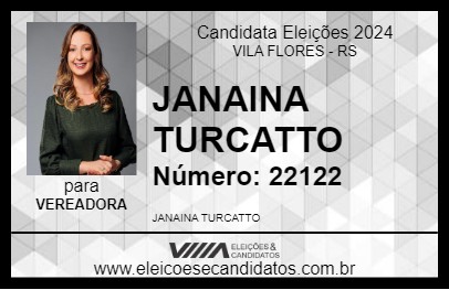 Candidato JANAINA TURCATTO 2024 - VILA FLORES - Eleições