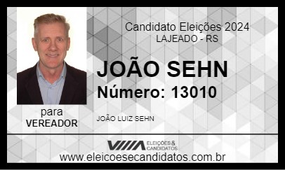 Candidato JOÃO SEHN 2024 - LAJEADO - Eleições