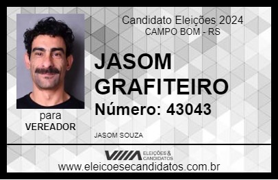 Candidato JASOM GRAFITEIRO 2024 - CAMPO BOM - Eleições