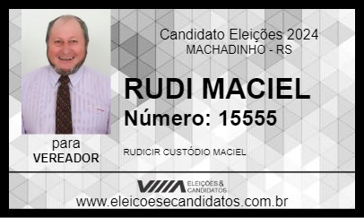 Candidato RUDI MACIEL  2024 - MACHADINHO - Eleições