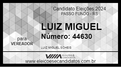 Candidato LUIZ MIGUEL 2024 - PASSO FUNDO - Eleições