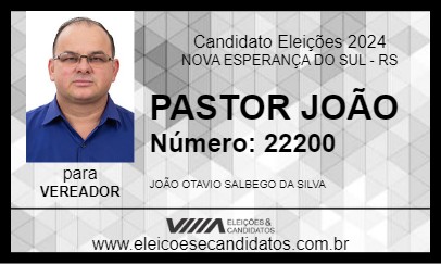 Candidato PASTOR JOÃO 2024 - NOVA ESPERANÇA DO SUL - Eleições